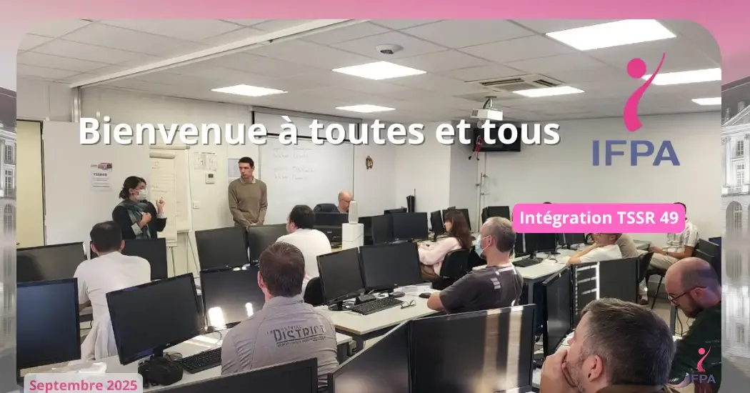 L’IFPA accueille sa 49ᵉ promotion de Techniciens Supérieurs Systèmes et Réseaux à Mérignac